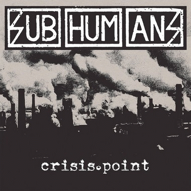 Subhumans : Crisis Point